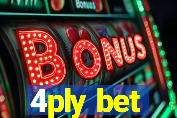 4ply bet